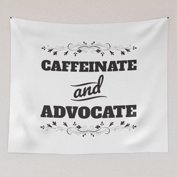 Item preview, Caffeinate And Advocate Ver5 designed and sold by thecatcouch.