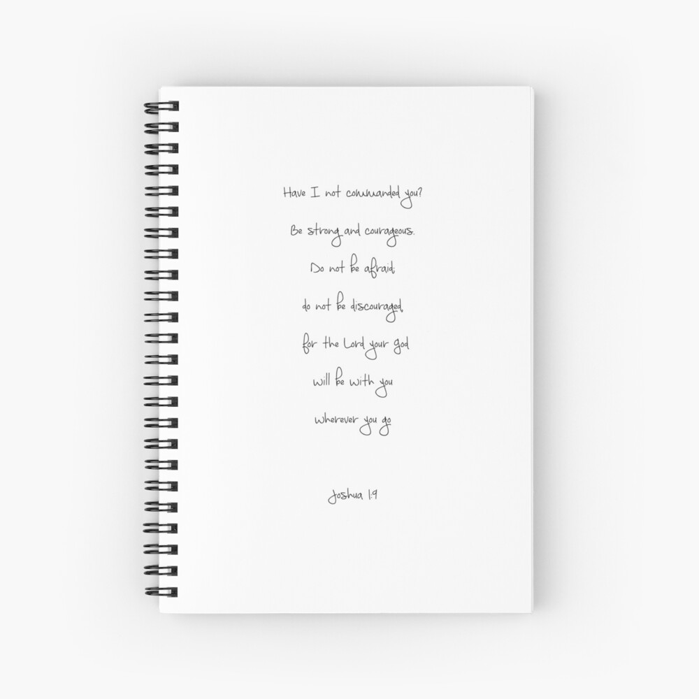 Joshua 1:9 Spiral Notebook