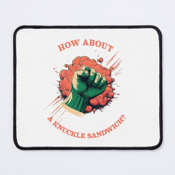 Item preview, How about a Knuckle sandwich? designed and sold by MeditationMind.
