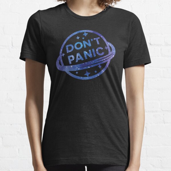 Don't Panic Essential T-Shirt