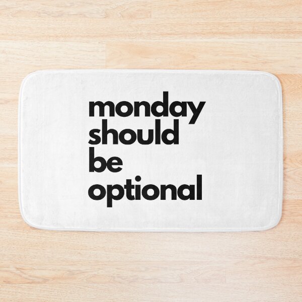 Item preview, Monday should be optional designed and sold by Design Kingdom.