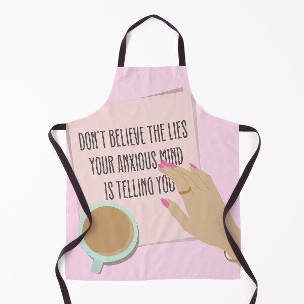 Item preview, Don't Believe The Lies Your Anxious Mind is Telling You designed and sold by dailycake.