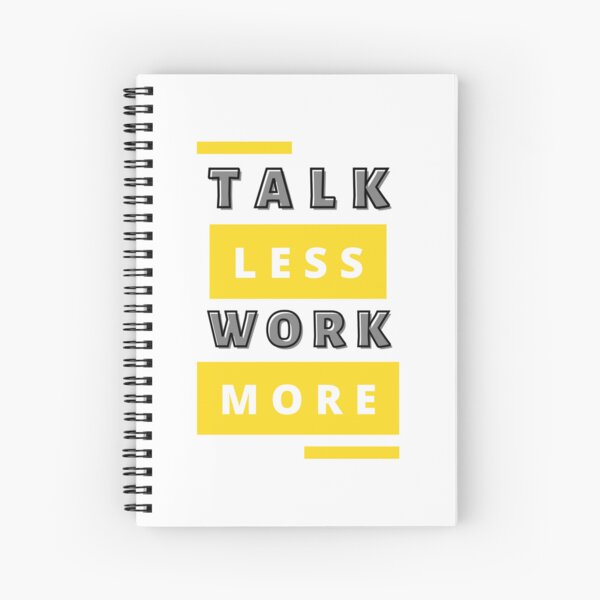 Item preview, Talk less Work more designed and sold by mohamed abasy.