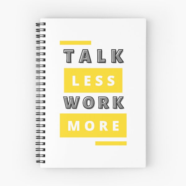 Item preview, Talk less Work more designed and sold by mohamed abasy.