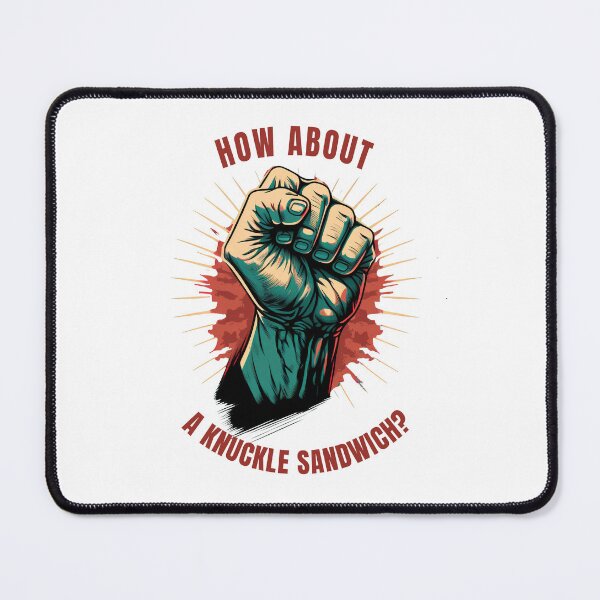 Item preview, Knuckle sandwich designed and sold by MeditationMind.