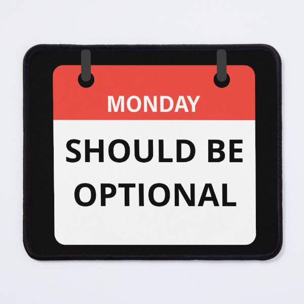 Item preview, Monday should be optional designed and sold by Design Kingdom.