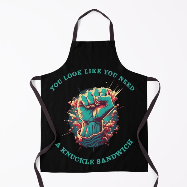 Item preview, You look like you need a Knuckle sandwich designed and sold by MeditationMind.
