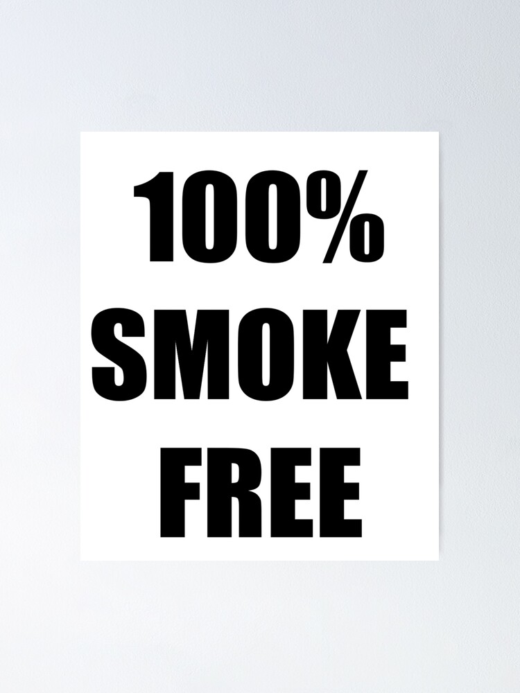 "100 Smoke Free Anti Smoking" Poster by KiwiTienda2017 Redbubble