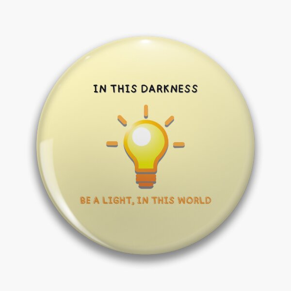 Item preview, In this Darkness, Be a Light In this World. designed and sold by Create-It.