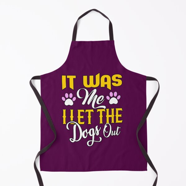 Item preview, Now It Was Me I Let The Dogs Out designed and sold by TargetBox.