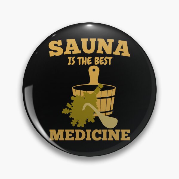 Item preview, Sauna is the best medicine designed and sold by DesignsByTaila.