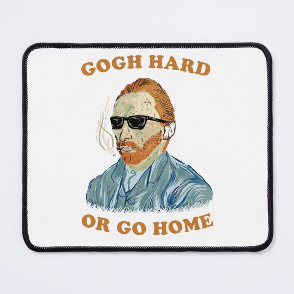 Item preview, Gogh Hard Or Go Home designed and sold by Feather of art  ⭐⭐⭐⭐⭐.