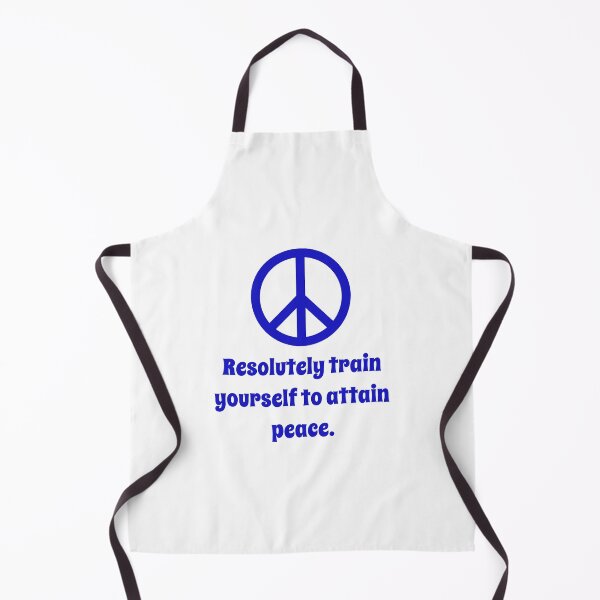 Item preview, Resolutely Train Yourself To Attain Peace designed and sold by CrankyOldDude.