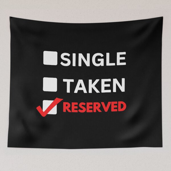 Item preview, Single Taken Reserved designed and sold by cravinartist.