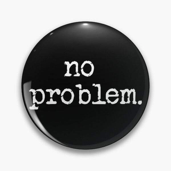 Item preview, No problem. designed and sold by Monikatees.