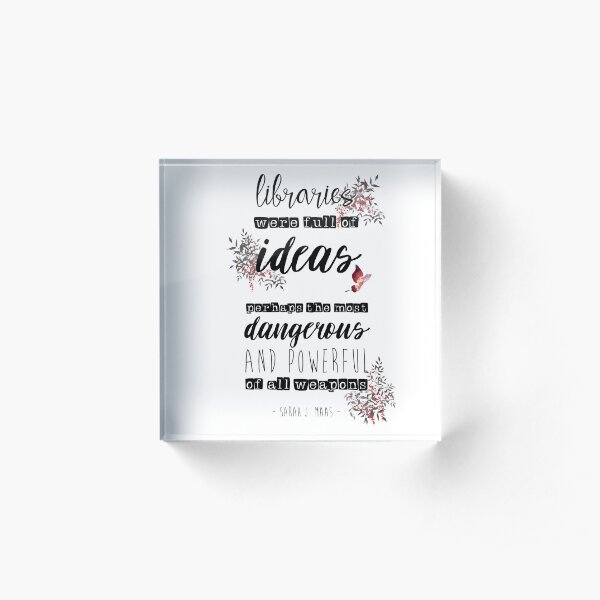 Libraries are dangerous Acrylic Block