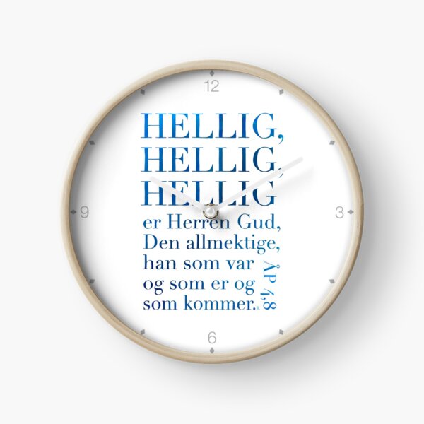 Hellig, hellig, hellig Clock