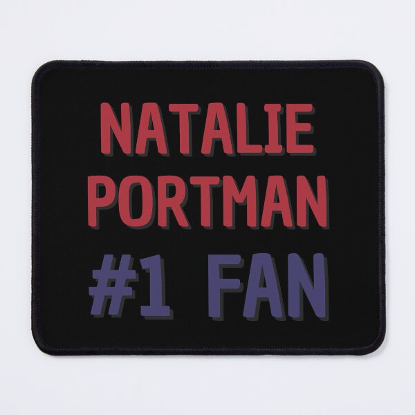 Item preview, Natalie Portman #1 Fan designed and sold by Rybariuns.