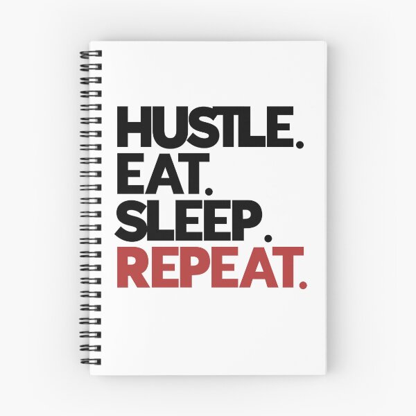 Item preview, Hustle Eat Sleep Repeat designed and sold by GigaDesigns.