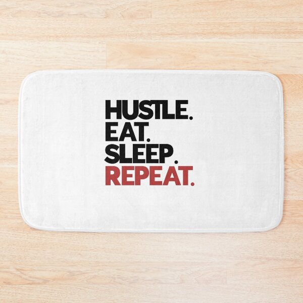 Item preview, Hustle Eat Sleep Repeat designed and sold by GigaDesigns.