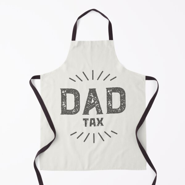 Item preview, Dad Tax Fatherhood Parenting Proud Father designed and sold by SweetbeStore.