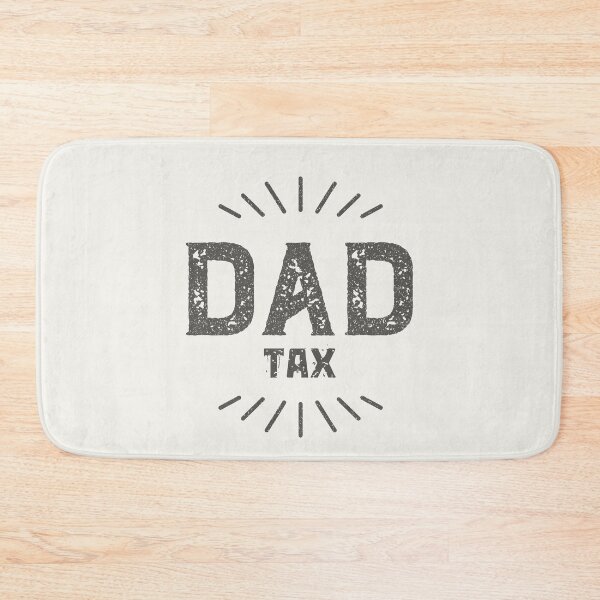 Item preview, Dad Tax Fatherhood Parenting Proud Father designed and sold by SweetbeStore.