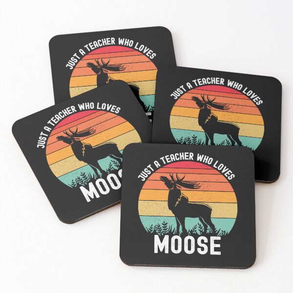 Item preview, JUST A TEACHER WHO LOVES MOOSE designed and sold by Affyboss6.