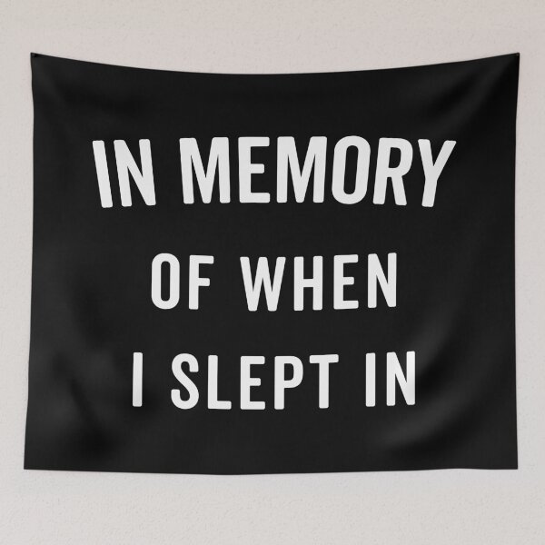 Item preview, Memory Slept In Funny Quote designed and sold by quarantine81.