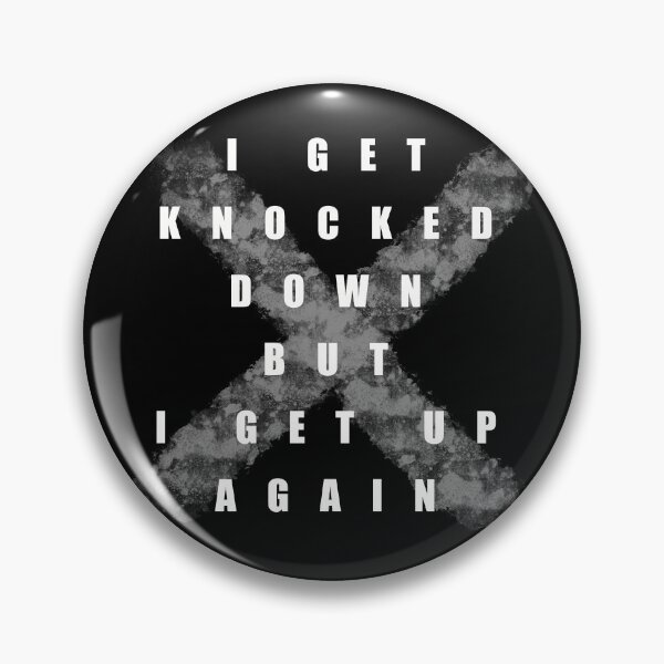 Item preview, I Get Knocked Down But I Get Up Again designed and sold by Xatutik.art.