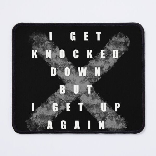 Item preview, I Get Knocked Down But I Get Up Again designed and sold by Xatutik.art.