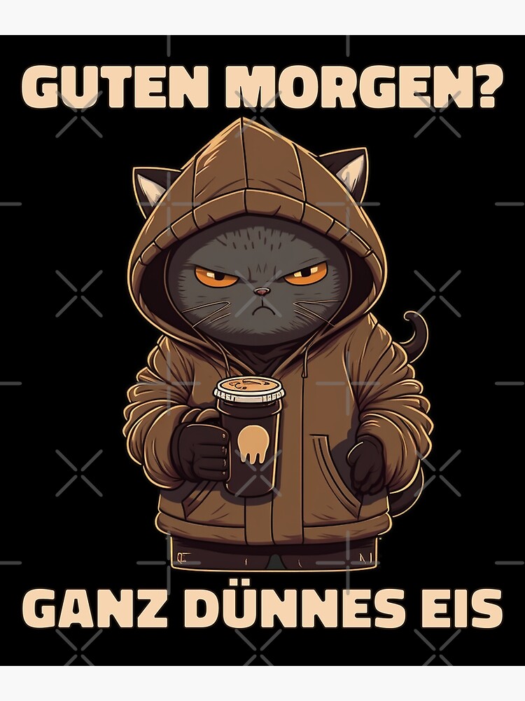 "Guten Ganz Dünnes Eis Lustiger Spruch für Langschläfer