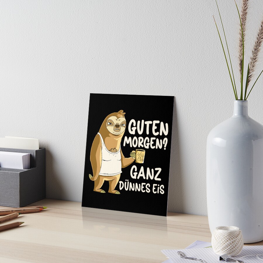 "Guten Ganz Dünnes Eis Sarkastisch Lustige Spruch für