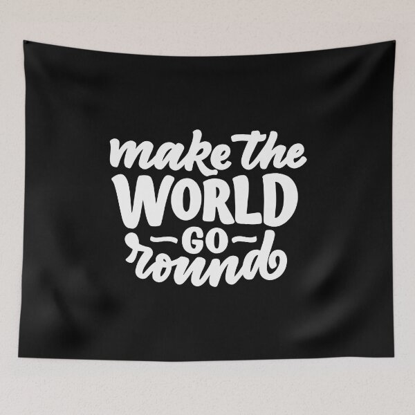 Item preview, Make The World Go Round (black) designed and sold by Daluyong.