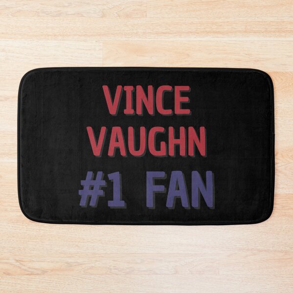 Item preview, Vince Vaughn #1 Fan designed and sold by Rybariuns.