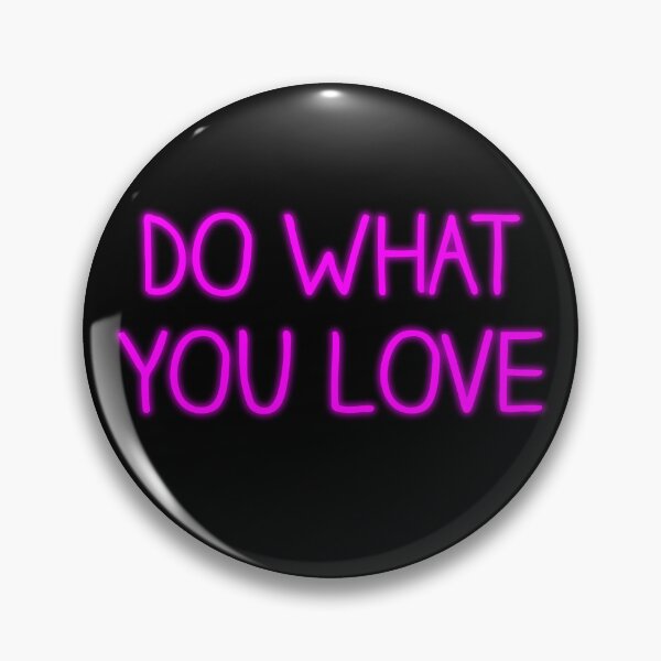 Item preview, Do What You Love designed and sold by Daluyong.