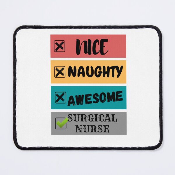 Item preview, nice naughty awesome surgical nurse designed and sold by elisasoul.