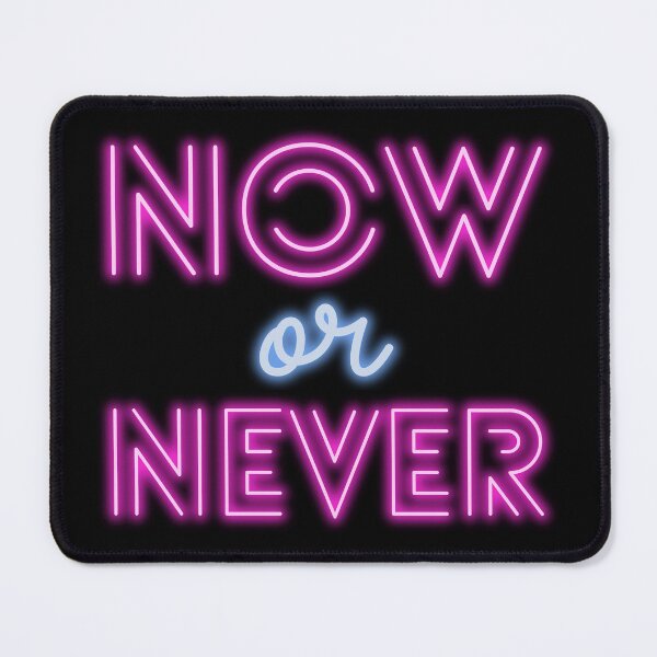 Item preview, Now or Never designed and sold by Daluyong.
