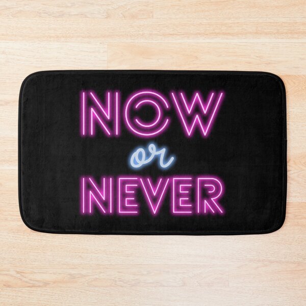 Item preview, Now or Never designed and sold by Daluyong.
