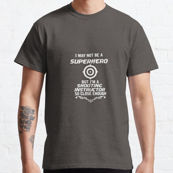 Item preview, Not Superhero But Shooting Instructor designed and sold by AlwaysAwesome.