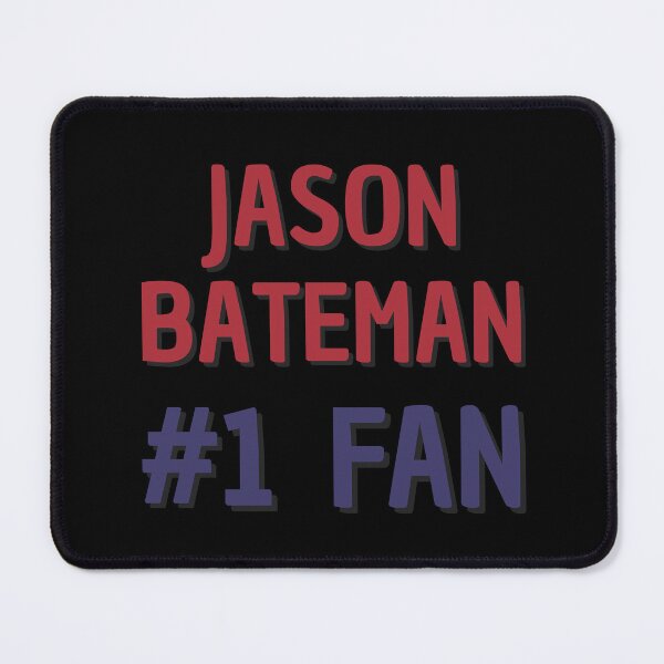 Item preview, Jason Bateman #1 Fan designed and sold by Rybariuns.