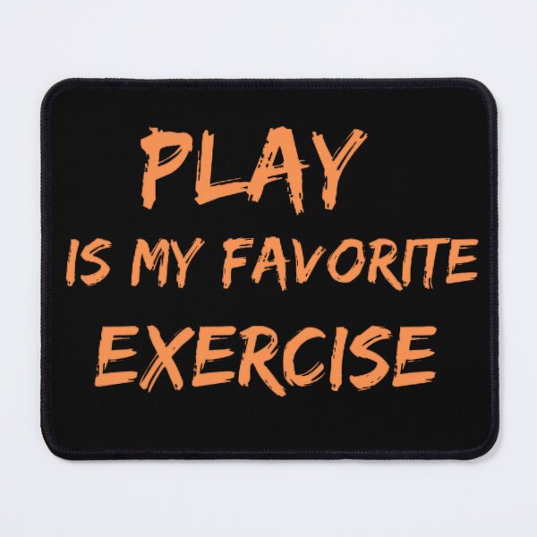Item preview, Funny Play Is My Favorite Exercise,Physical Therapy PT Month designed and sold by mystylecorner.