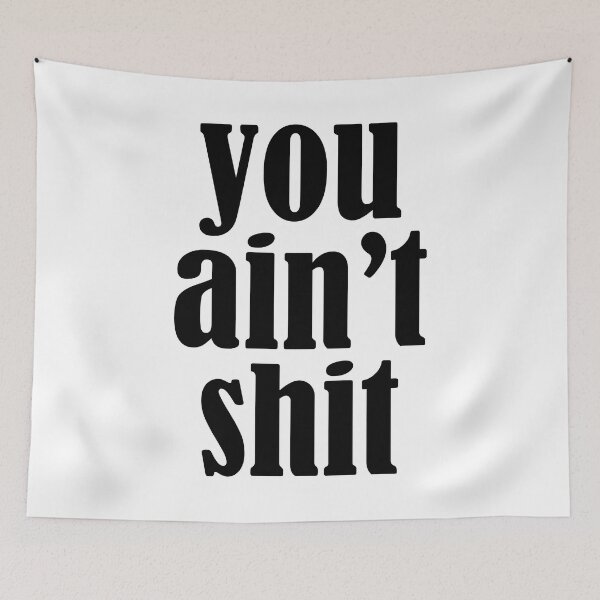 Item preview, You Ain't Shit Funny  designed and sold by houssajpn.