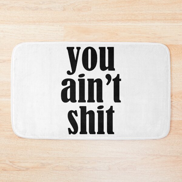 Item preview, You Ain't Shit Funny  designed and sold by houssajpn.