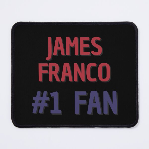 Item preview, James Franco #1 Fan designed and sold by Rybariuns.