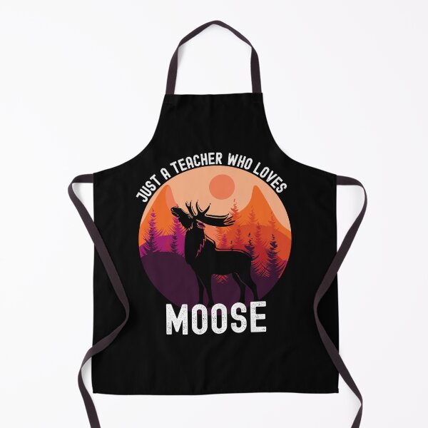 Item preview, JUST A TEACHER WHO LOVES MOOSE designed and sold by Affyboss6.