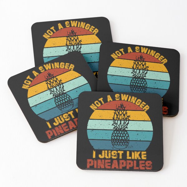 Item preview, Not A Swinger I Just Like Pineapples designed and sold by SOFRUN ⭐⭐⭐⭐⭐.
