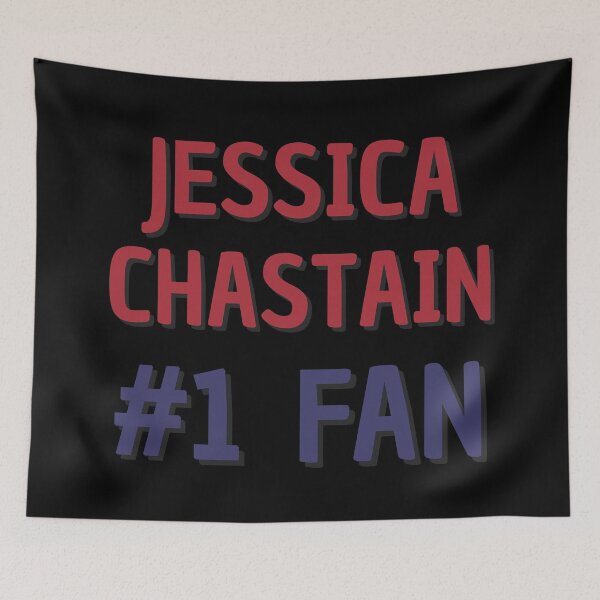 Item preview, Jessica Chastain #1 Fan designed and sold by Rybariuns.