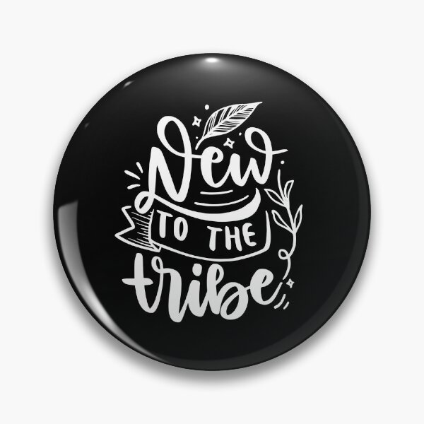 Item preview, New To The Tribe - White Quotes designed and sold by jwebmarket.