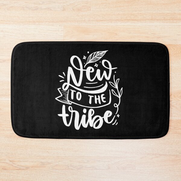 Item preview, New To The Tribe - White Quotes designed and sold by jwebmarket.