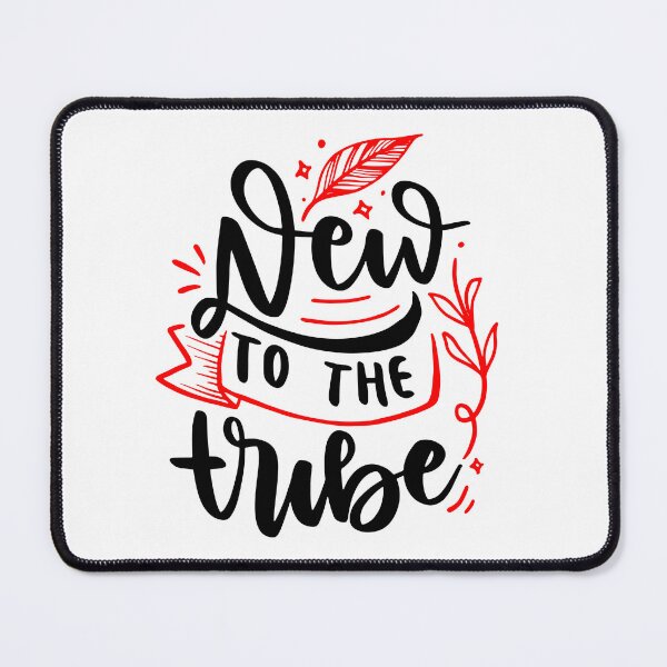 Item preview, New To The Tribe - Black & Red Quotes  designed and sold by jwebmarket.
